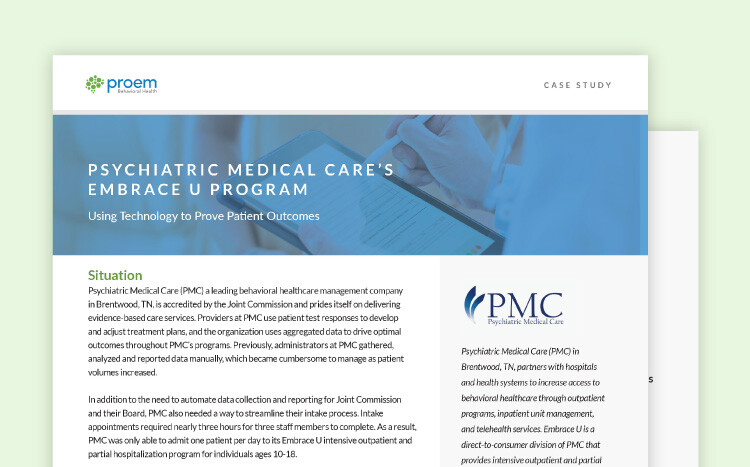 Psychiatric Medical Care's Embrace U Program: Using Technology to Prove Patient Outcomes