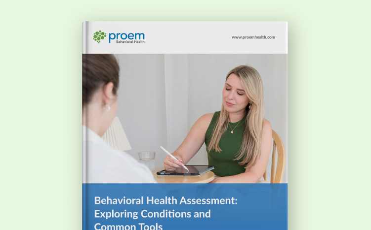 Behavioral Health Assessment: Exploring Conditions and Common Tools