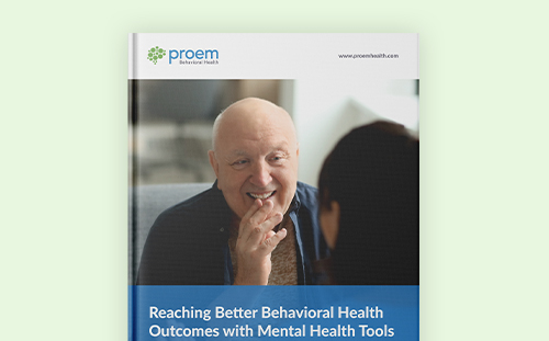 Reaching Better Behavioral Health Outcomes with Mental Health Tools